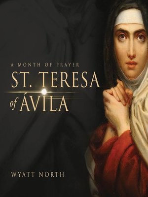 cover image of St.Teresa of Ávila a Month of Prayer
